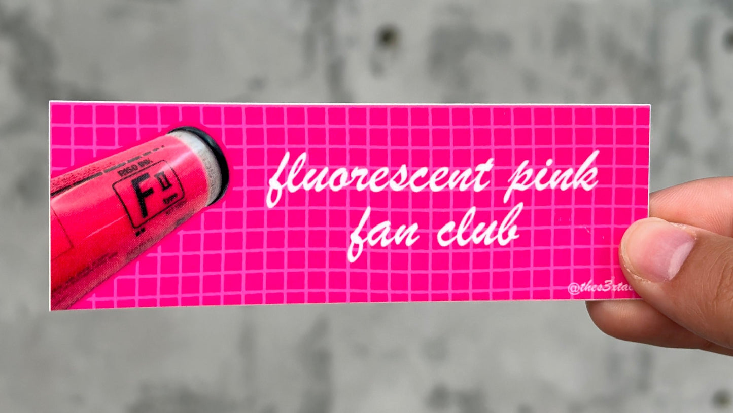 Fluorescent Pink Fan Club Sticker