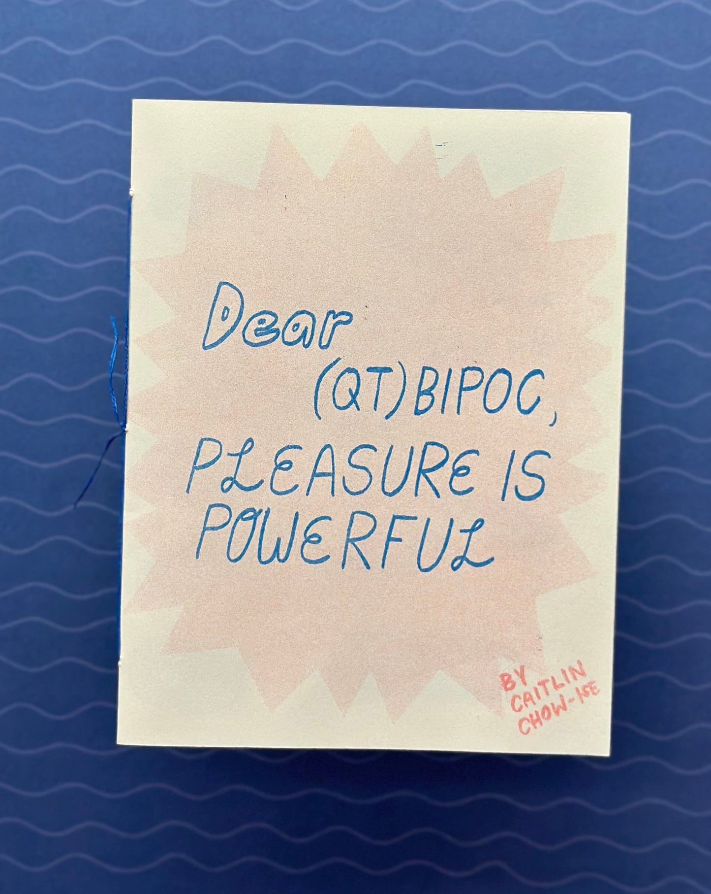 Dear (QT)BIPOC: Pleasure is Powerful Zine